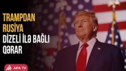 ABŞ Rusiya dizelinə sanksiyaları müvəqqəti dayandırdı | APA TV