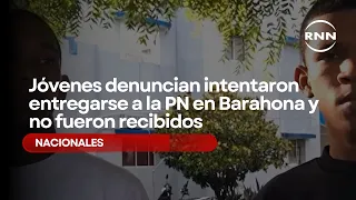 Young men claim they tried to turn themselves in to the National Police in Barahona and were turn...