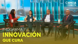 Science that Connects: Episode 7 Healing Innovation