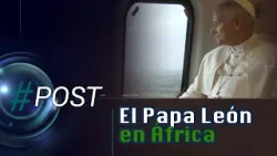 Papa León XIV y su viaje apostólico a África 2026 ?✨