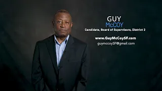 GUY McCOY, CANDIDATE, BOARD OF SUPERVISORS, DISTRICT 2
