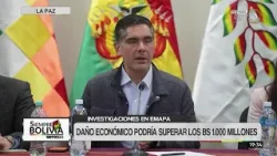 Irregularidades en Emapa: Gobierno estima que daño económico supera Bs 1.000 millones