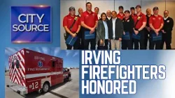 ? Heroic Save: Irving Firefighters Honored (and a dog gets credit too!)