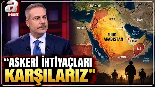 Hakan Fidan'dan Askeri Destek Açıklaması! | A Haber