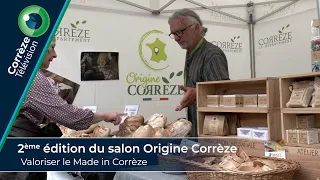 2ème édition du salon Origine Corrèze : Valoriser le Made in Corrèze