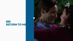 "Return to me" - Stasera 15 marzo in prima serata su TV2000 "Return to me" - Stasera 15 marzo in prima serata su TV2000
