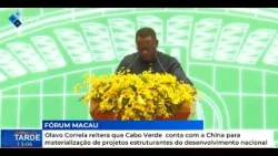 Olavo Correia reitera que Cabo Verde conta com a China para materialização de projetos estruturantes