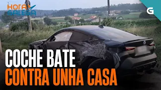 COCHE de ALTA GAMA BATE contra unha CASA | HORA GALEGA