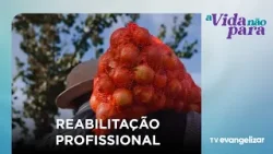 Reabilitação profissional | Seu direito, seu futuro | A Vida Não Para com Carla Lima