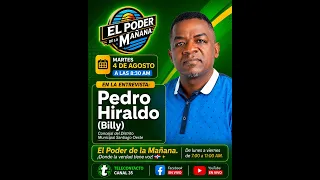 THE POWER OF THE MORNING / INTERVIEW - PEDRO HIRALDO (BILLY) COUNCILMAN, SANTIAGO WEST MUNICIPAL ...