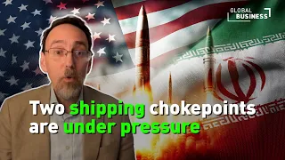 Iran conflict puts two critical shipping chokepoints under pressure — what happens to global trade