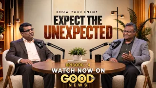 📣  Know Your Enemy— Expect The Unexpected | Episode-4 | Good News OTT | Subhavaartha