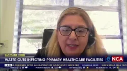 SA's water crisis | Water cuts infecting primary healthcare facilities