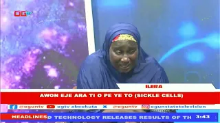 Sickle Cells: Awon Eje Ara Ti O Pe Ye To | ILERA
