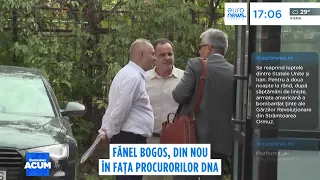 Fănel Bogoș, din nou în fața procurorilor DNA