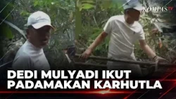 Mount Ciremai Wildfire, Dedi Mulyadi Joins Efforts to Extinguish Flames | KOMPAS MALAM