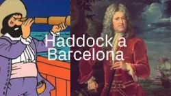 L’autèntic Haddock va lluitar a Barcelona | betevé