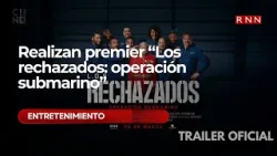 Realizan premier “Los rechazados: operación submarino”