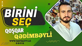 “BİRİNİ SEÇ”- İELTS, İNGİLİS DİLİ MÜƏLLİMİ QOŞQAR QƏDİMBƏYLİ: “QƏLBSİZ AĞIL DAĞITMAĞA MEYİLLİDİR”