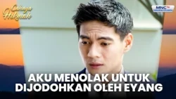 Aku tak mau dijodohkan kakekku | JAMU CINTA TAJIR | CAHAYA HIKMAH