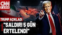 Trump: "Görüşmeler Verimli Geçti" ABD, İran Altyapısına Saldırılarını Ertelediğini Duyurdu!