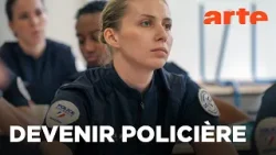 Métier : policières | Documentaire | ARTE