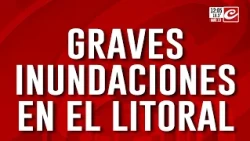 Severe flooding in the Litoral region: maximum alert due to new rises in the Uruguay River