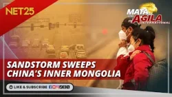 Sandstorm sweeps China's inner Mongolia | Mata Ng Agila International