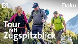 Wild und ungehobelt mit Zugspitzblick: Der Wamperte Schrofen | Bergauf-Bergab | Berge | BR