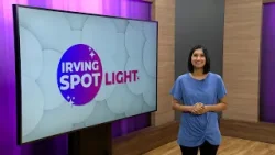 Irving Spotlight - On Now - March 20 Edition
