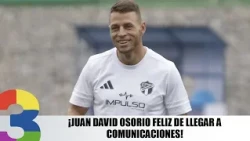 Juan David Osorio happy to join Comunicaciones!