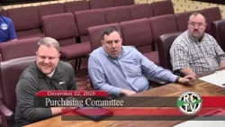 Purchasing Committee - December 22, 2025 Purchasing Committee - December 22, 2025