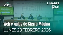 ⚡ LINARES TEVÉ HD | #LTVÉ641 | Presentación de la web turística y guías de Sierra Mágina | 13 feb