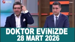 Doktor Evinizde 28 Mart 2026