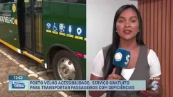Porto Velho acessibilidade: Serviço gratuito para transportar passageiros com deficiências