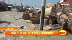 Trujillo: tráiler se vuelca en óvalo Huanchaco