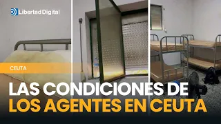 Las condiciones 'tercermundistas' de los policías nacionales desplazados a Ceuta