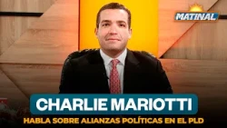 Charlie Mariotti discusses political alliances in the PLD