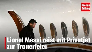 Lionel Messi travels by private jet to funeral | krone.tv NEWS