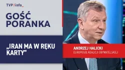 Halicki: Iran ma w ręku karty, sytuacja jest dramatyczna | GOŚĆ PORANKA