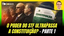 O PODER DO STF ULTRAPASSA A CONSTITUIÇÃO? PARTE 1 | TBC EBATE | 08/04/2026 O PODER DO STF ULTRAPASSA A CONSTITUIÇÃO? PARTE 1 | TBC EBATE | 08/04/2026