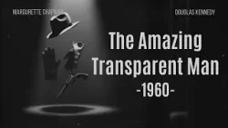 The Amazing Transparent Man (1960) | Invisible Army Plot & Atomic Age Thriller The Amazing Transparent Man (1960) | Invisible Army Plot & Atomic Age Thriller