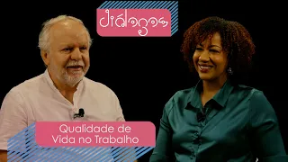 Dialogues: Quality of Work Life