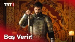 “Cümle cihan bilecek ki Sultan Mehmed Han’ın karşısına çıkan ya diz çöker ya da baş verir!”