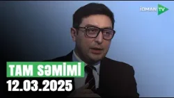 Tam səmimi - 12.03.2026 I Fərid Qayıbov