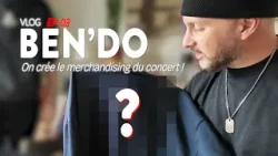 Ben’Do crée son merch : un sweat à son image | VLOG 3