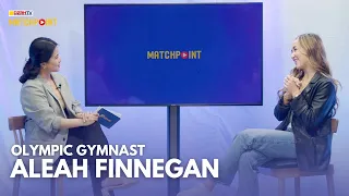 MATCHPOINT EXCLUSIVE INTERVIEW with ALEAH FINNEGAN