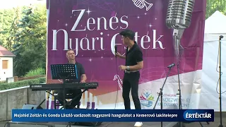Értéktár - Mujahid Zoltán és Gonda László varázsolt nagyszerű hangulatot a Kemerovó lakótelepre