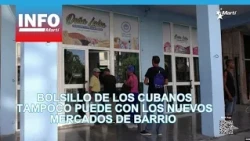Cubans criticize prices at the regime's new neighborhood markets