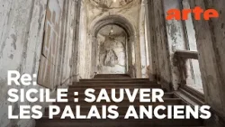 Au secours des palais de Palerme | ARTE Regards Au secours des palais de Palerme | ARTE Regards